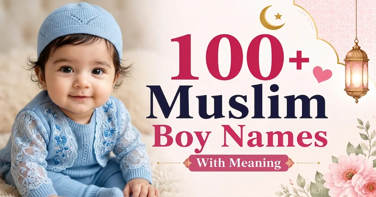 100+ Unique Muslim Boy Names with Meaning - Deen Ki Roshni Feature Image